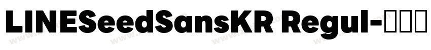 LINESeedSansKR Regul字体转换